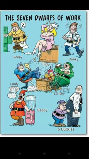 The seven dwarfs of work