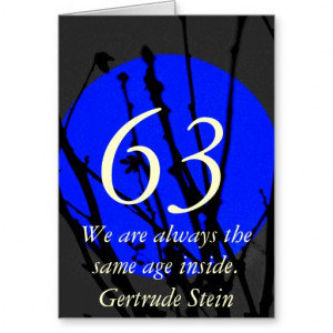 63rd Birthday Greeting with Gertrude Stein quote Greeting Card