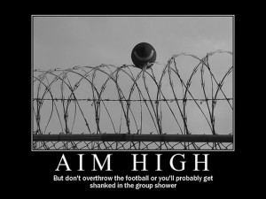 Aim High Quotes Motivational Funny Life Jokes