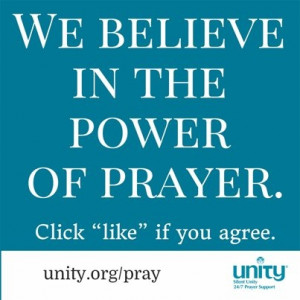 We Believe in the Power of Prayer