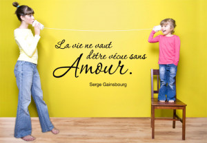 Stickers muraux - La vie ne vaut d'être vécue sans amour