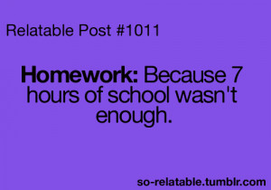 funny true true story school homework i can relate so true teen quotes ...