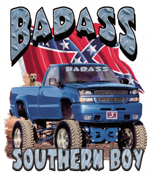Southern Boy Sayings Badass southern boy