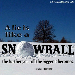 Martin Luther Christian Quote - Lie