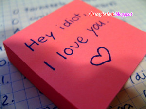 Hey Idiot I Love You Quote Image For Beloved or Fiance