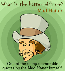 Mad Hatter Famous Quotes