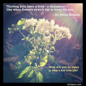 thriving kids quote from peter benson
