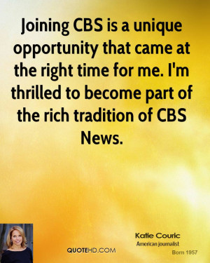 Joining CBS is a unique opportunity that came at the right time for me ...