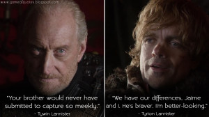 ... better-looking. Tywin Lannister Quotes, Tyrion Lannister Quotes