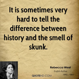 Rebecca West History Quotes