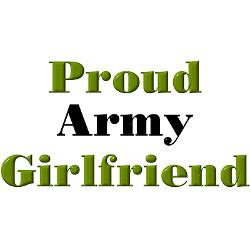 proud_army_girlfriend_greeting_cards_pk_of_10.jpg?height=250&width=250 ...