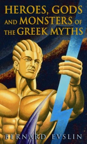 Heroes, Gods, and Monsters of the Greek Myths