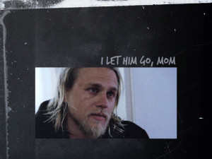 Sons of Anarchy Jax Quotes