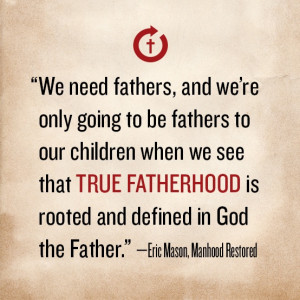 Manhood Restored by Eric Mason #fathers