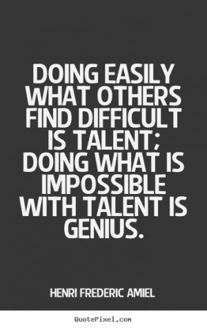quotes about strengths and talents quotes about strengths and talents