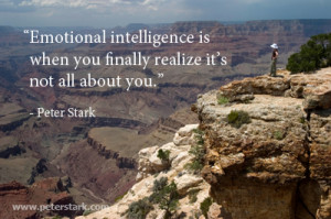 Emotional intelligence is when you finally realize it’s not all ...