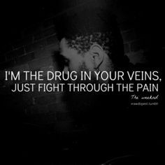 The Weeknd Wicked Games Quotes The weeknd quotes, theweeknd 3