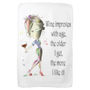Wine Improves with Age Humorous Wine Saying Hand Towels