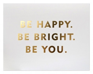 bright, gold, happy, quote, text, you