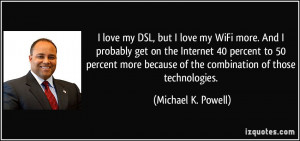quote-i-love-my-dsl-but-i-love-my-wifi-more-and-i-probably-get-on-the ...