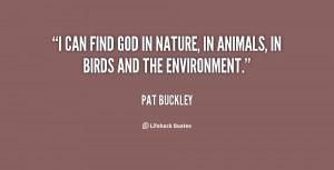 quote-Pat-Buckley-i-can-find-god-in-nature-in-112781.png