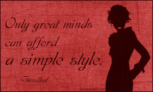only great minds can afford a simple style stendhal