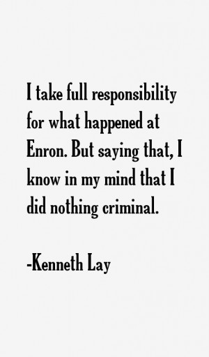 Kenneth Lay Quotes & Sayings