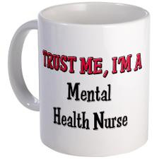 trust me i m a mental health nurse small mug