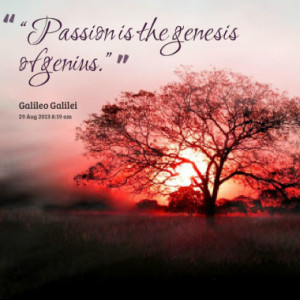 Quotes About: Passion