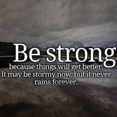 Keep Strong Quotes, Inspirationall Quotes, Tribulation Quotes, Never ...