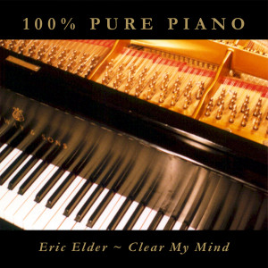 Clear My Mind – Instrumental Piano Music by Eric Elder