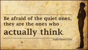 ... quiet, silence, think, thinking, funny, threat, intelligent, unknown
