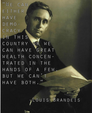 Inequality Quotes Louis Brandeis