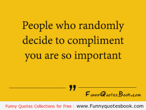 Funny quote about people in your life