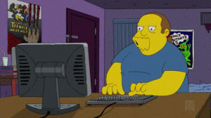 gif of Comic Book Guy from the Simpsons.