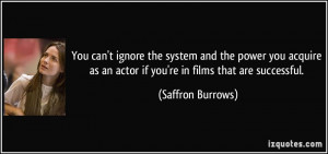 More Saffron Burrows Quotes