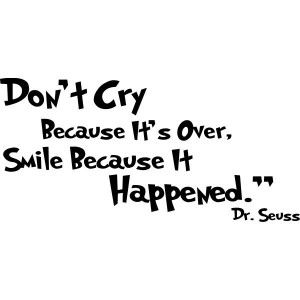 Don't Cry - Dr. Seuss Vinyl Wall Art Decals Quotes - Augusta, found on ...