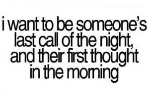 Last call; first thought