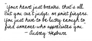 audrey hepburn, heartbreak, life, love, lucky, quote