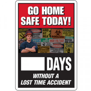 Dry Erase Safety Tracker Signs - Go Home Safe Today! __ Days Without A ...