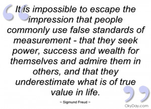 it is impossible to escape the impression sigmund freud