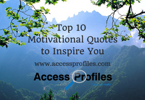 Top 10 Motivational Quotes to Inspire You