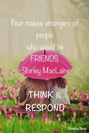 Friends. Strangers. Quotes.