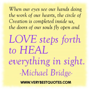 Healing Quotes -“When our eyes see our hands doing the work of our ...
