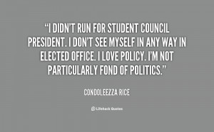 ... -Condoleezza-Rice-i-didnt-run-for-student-council-president-47125.png