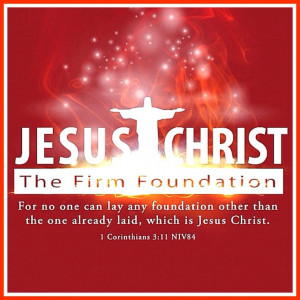 For other foundation can no man lay than that is laid, which is Jesus ...