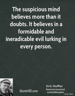 ... in a formidable and ineradicable evil lurking in every person