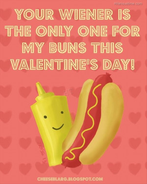 Valentines day quote with funny hot dog