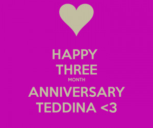 happy-three-month-anniversary-teddina-3-2.png?w=720#q=One%20Month ...