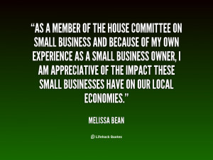 As a member of the House Committee on Small Business and because of my ...